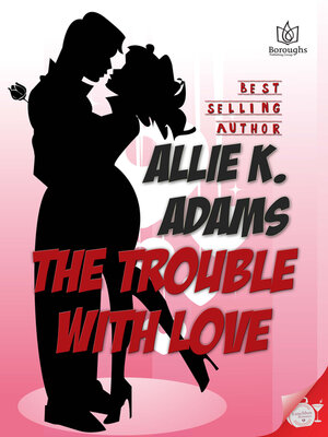 cover image of The Trouble with Love